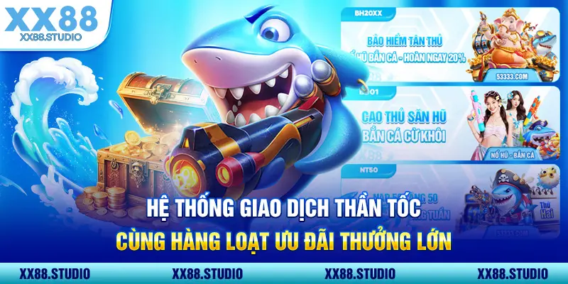 Hệ thống giao dịch thần tốc cùng hàng loạt ưu đãi thưởng lớn