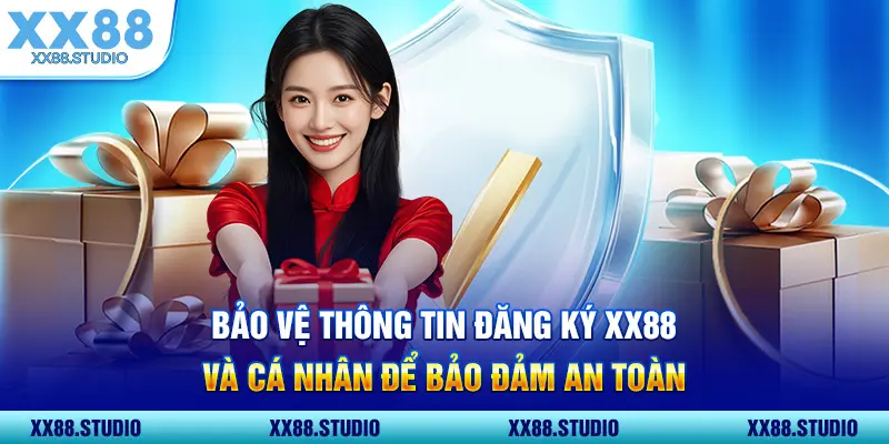 Bảo vệ thông tin đăng ký XX88 và cá nhân để bảo đảm an toàn