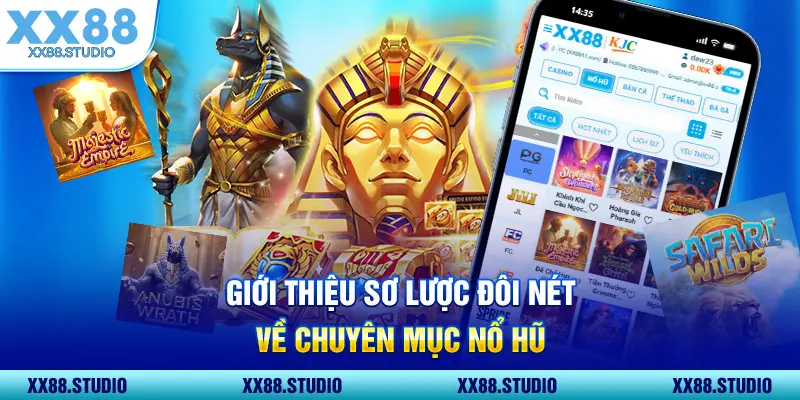 Giới thiệu sơ lược đôi nét về chuyên mục Nổ Hũ