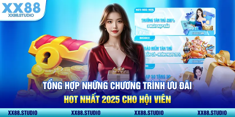 Tổng hợp những chương trình ưu đãi hot nhất 2025 cho hội viên