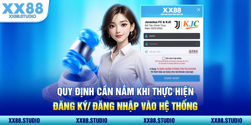 Quy định cần nắm khi thực hiện đăng ký/ đăng nhập vào hệ thống