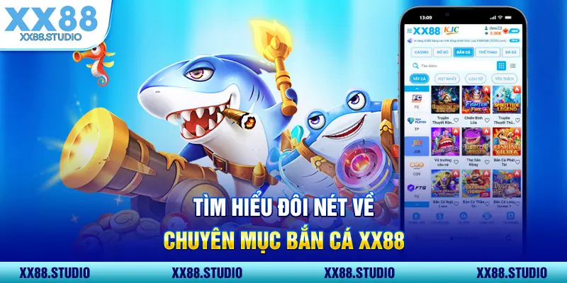 Tìm hiểu chuyên mục Bắn Cá XX88