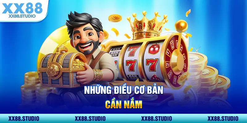 Những điều cơ bản cần nắm